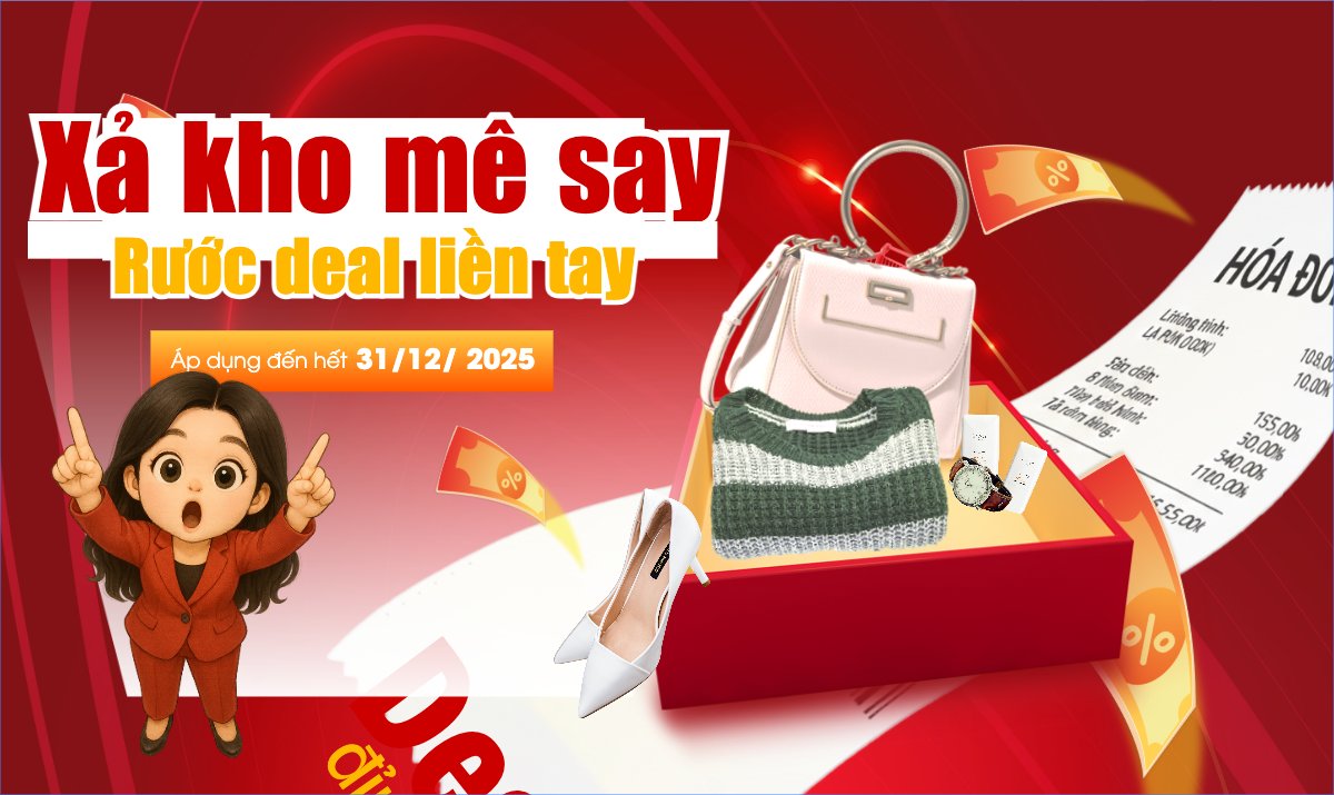 Xả kho mê say rước deal liền tay
