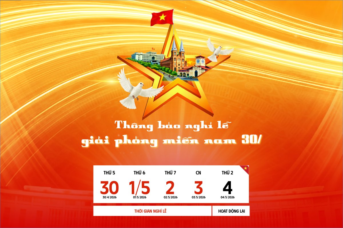 Thông báo nghỉ lễ Giải phóng miền Nam 30/4 và Quốc tế Lao động 1/5