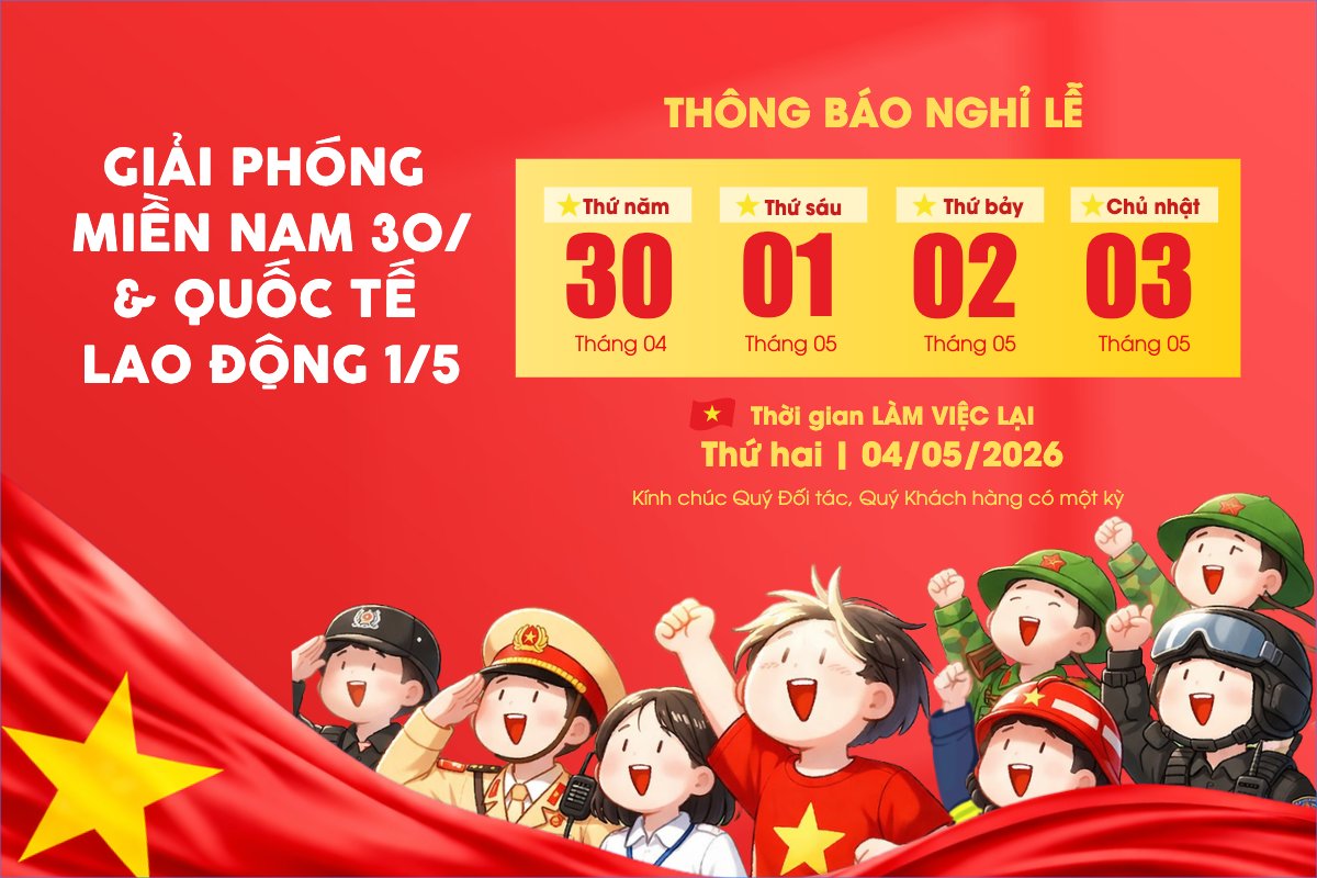 Thông báo nghỉ lễ Giải phóng miền Nam 30/4 và Quốc tế Lao động 1/5