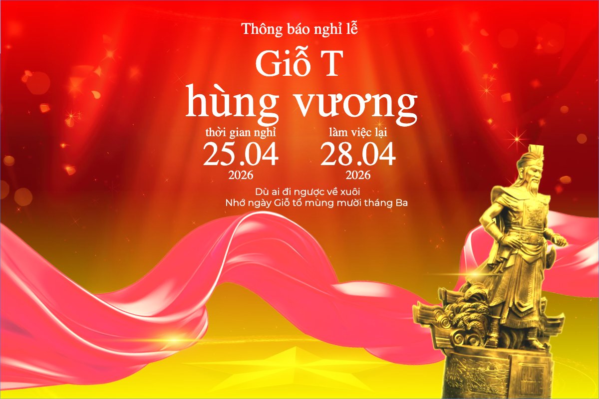 Thông báo nghỉ lễ Giỗ tổ Hùng Vương 2026