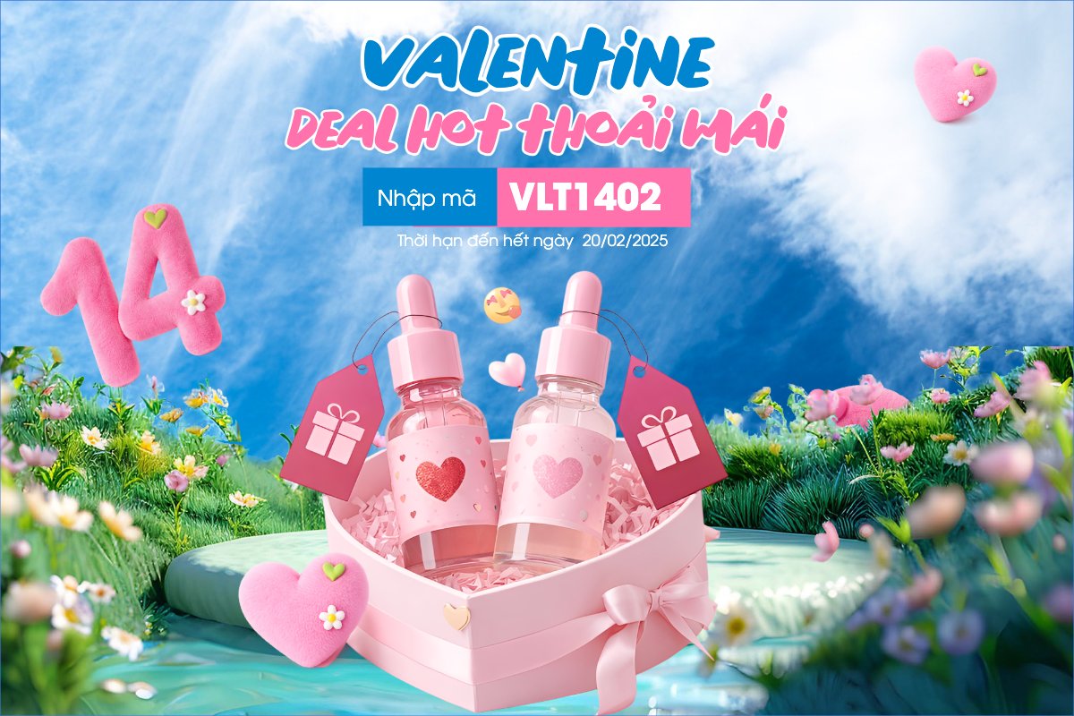 Valentine deal hot thoải mái
