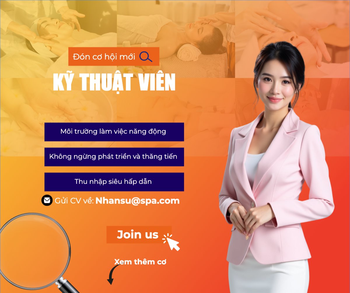 Spa, tuyển dụng, beauty, làm đẹp, thẩm mỹ, cosmetic, hiện đại, modern