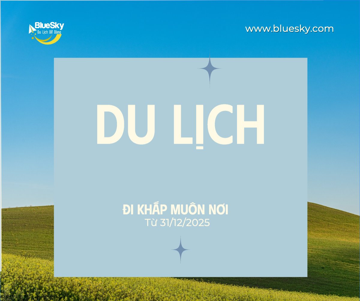 Du lịch, travel, tourism, trải nghiệm, khám phá