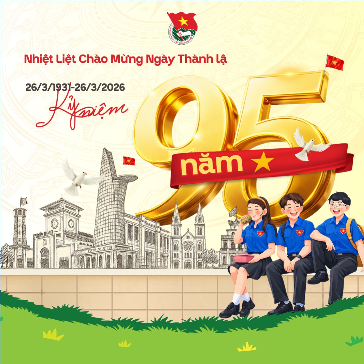   Chào mừng kỷ niệm ngày thành lập Đoàn TNCS Hồ Chí Minh 26/3