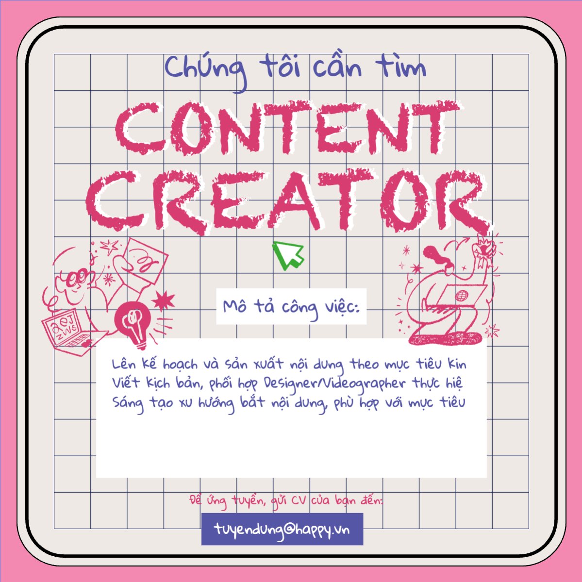 Content creator, nhà sáng tạo nội dung, tuyển dụng, văn phòng, office, dễ thương, cute, đơn giản, simple