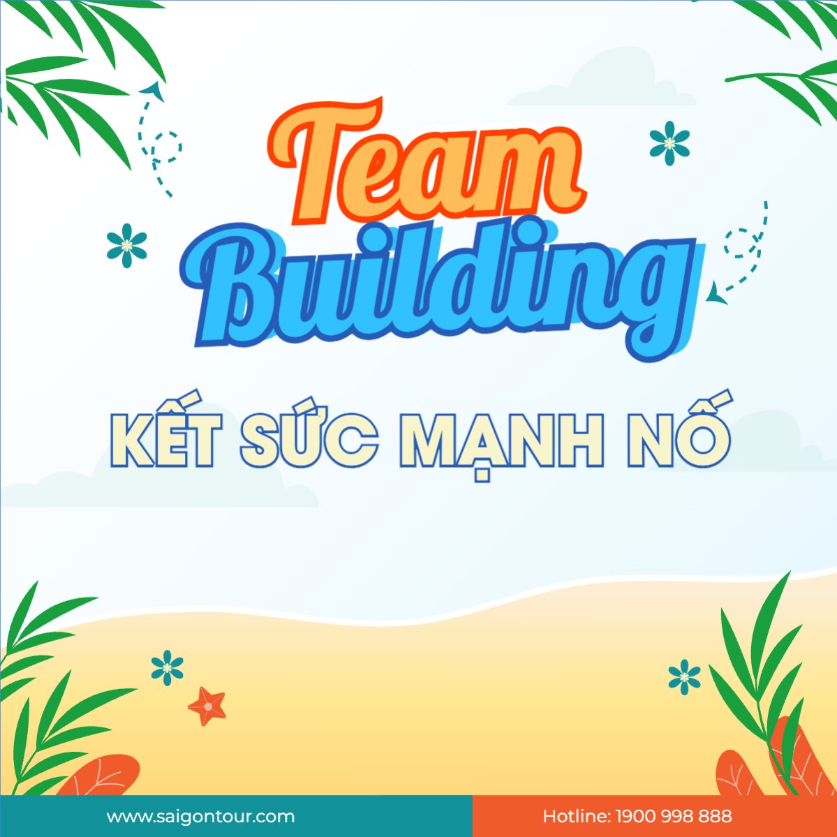 Team building, company trip, thông báo, du lịch, travel, tourism, trải nghiệm, khám phá