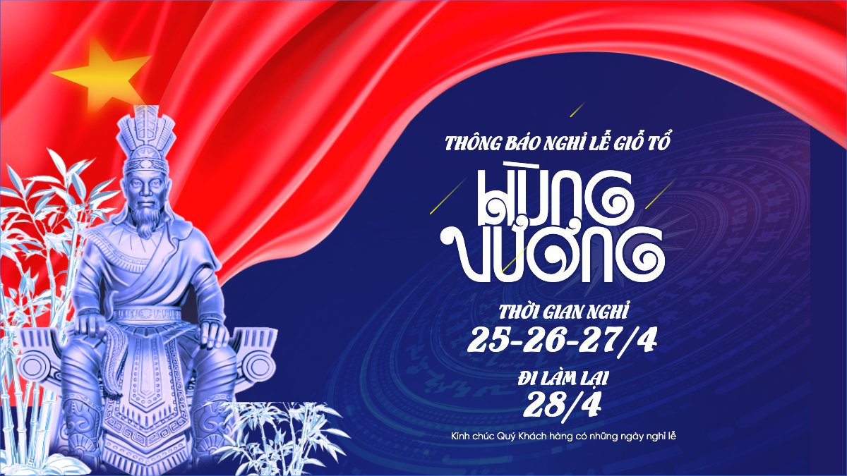 Thông báo nghỉ lễ Giỗ tổ Hùng Vương 2026