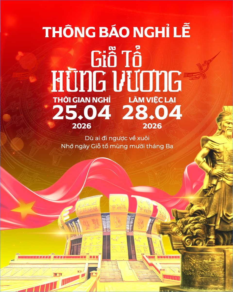 Thông báo nghỉ lễ Giỗ tổ Hùng Vương 2026