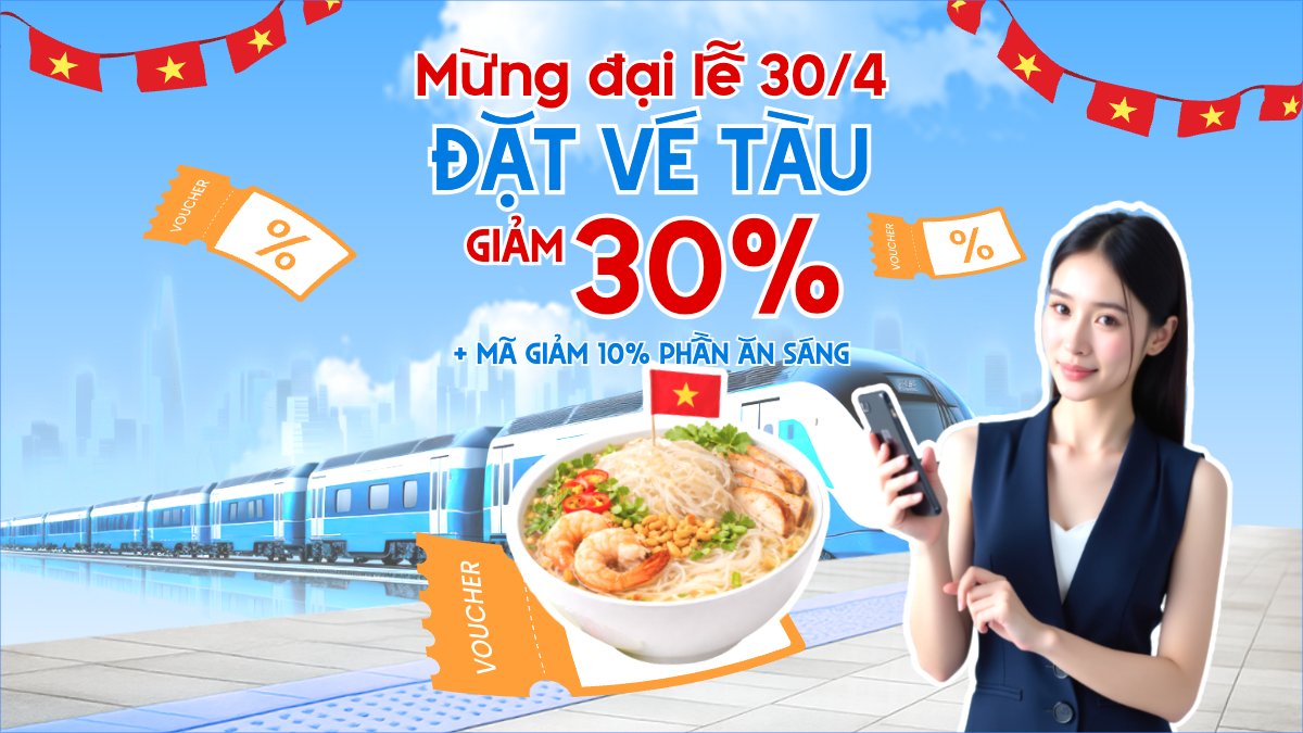 Mừng đại lễ 30/4 đặt vé tàu giảm tới 30%