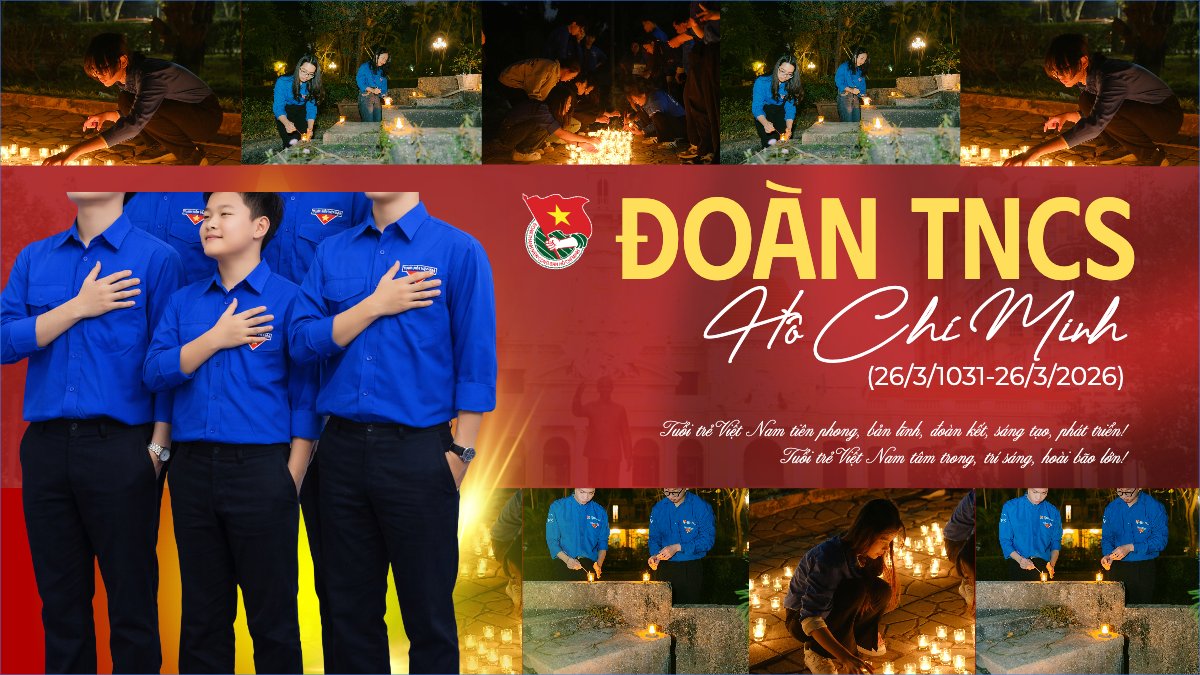 Ngày thành lập Đoàn TNCS Hồ Chí Minh 20/3