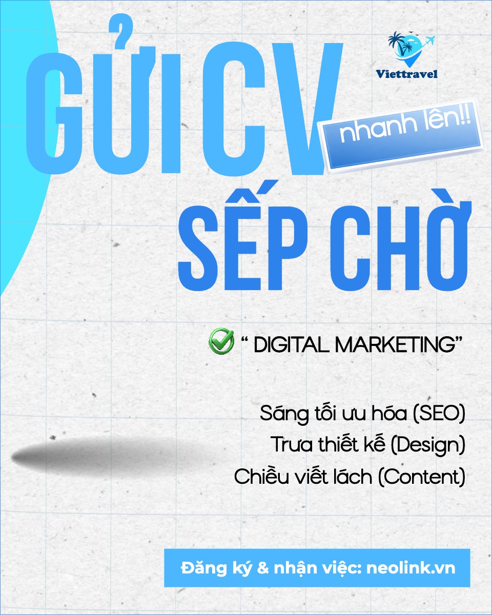 Gửi CV nhanh nhé, sếp chờ