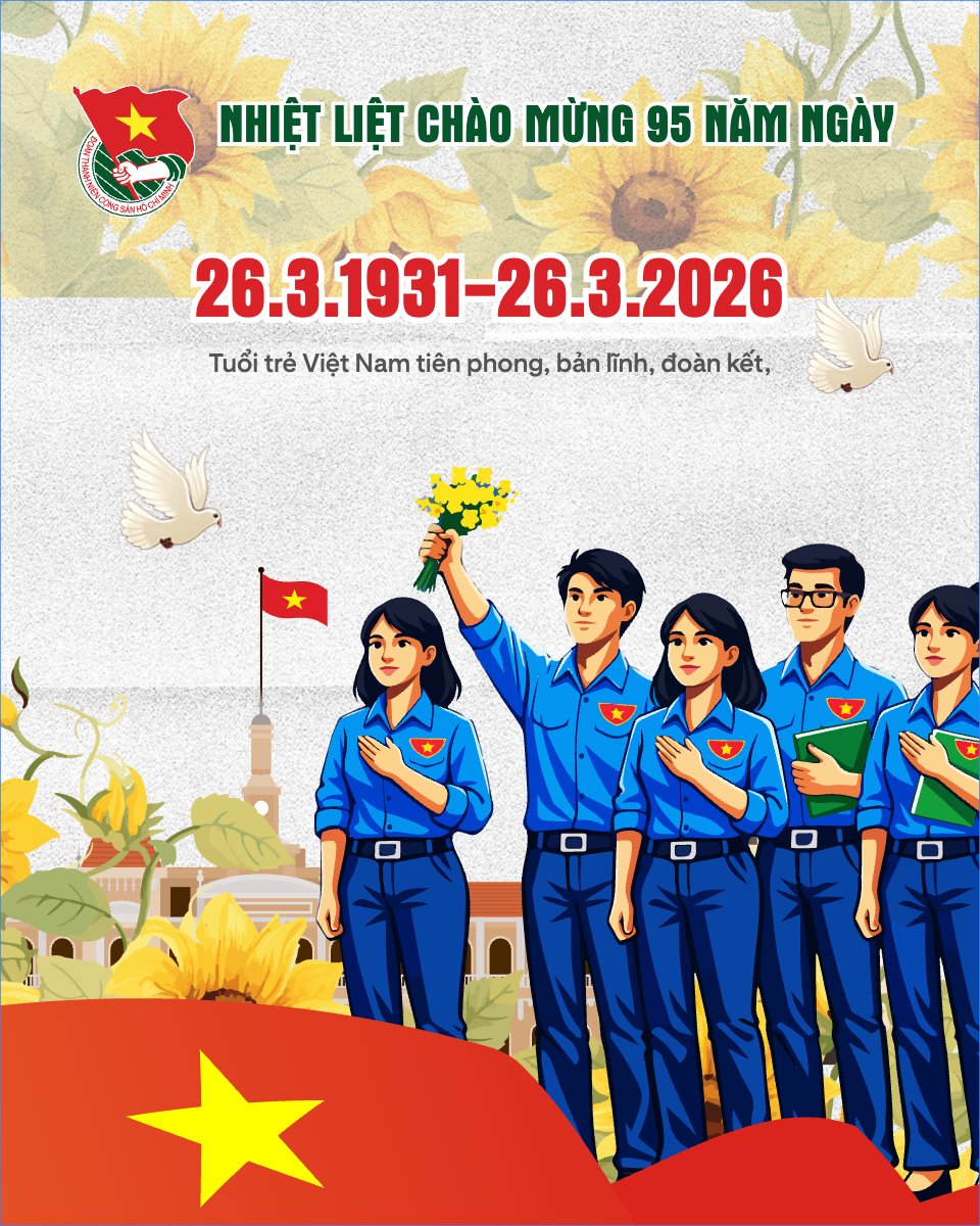 Kỷ niệm 95 năm ngày thành lập Đoàn TNCS Hồ Chí Minh 26/3