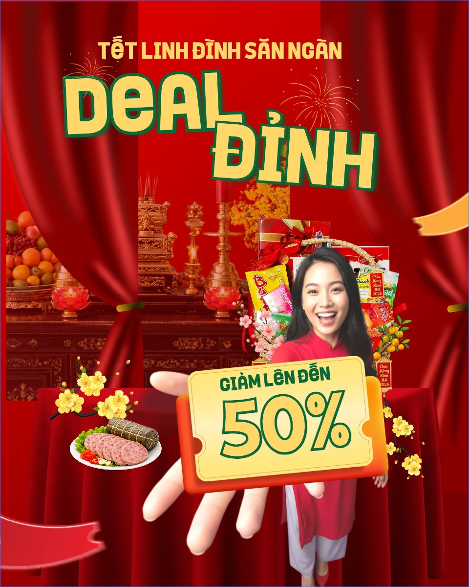 Tết linh đình săn ngàn deal đỉnh