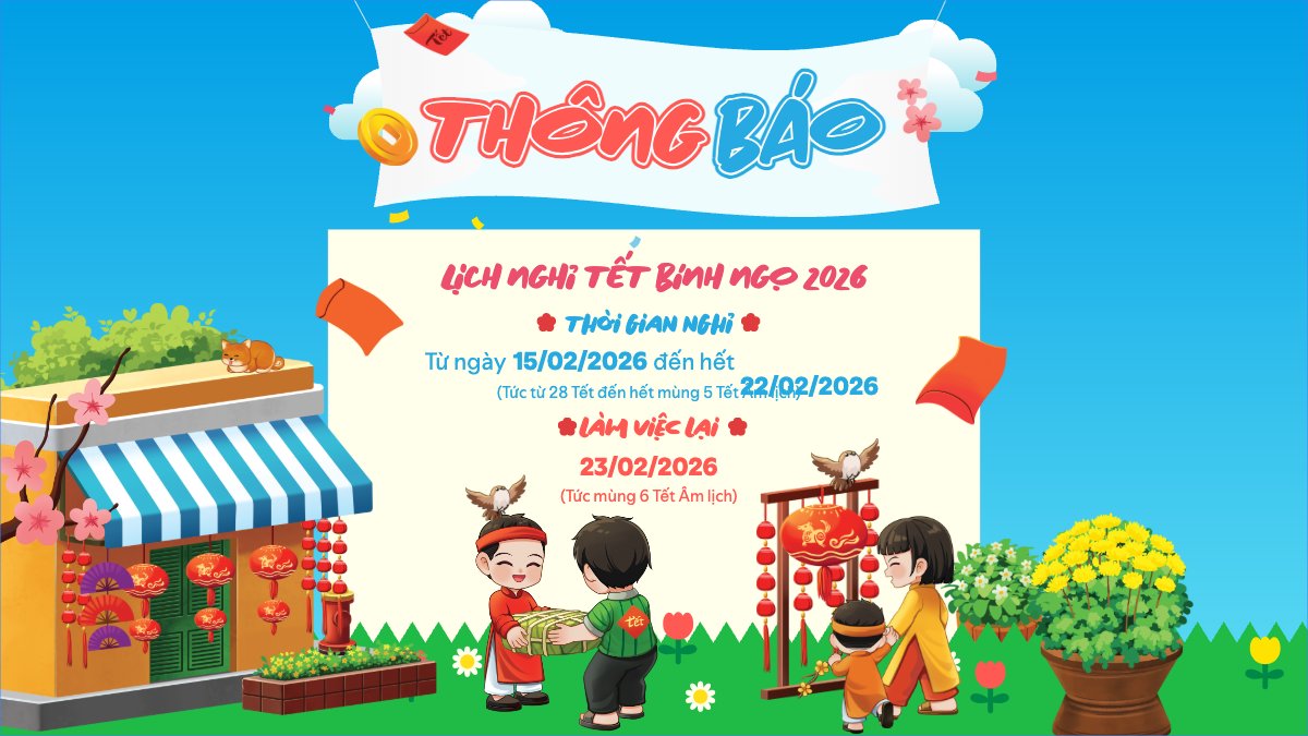 Thông báo lịch nghỉ tết nguyên đán Bính Ngọ 2026