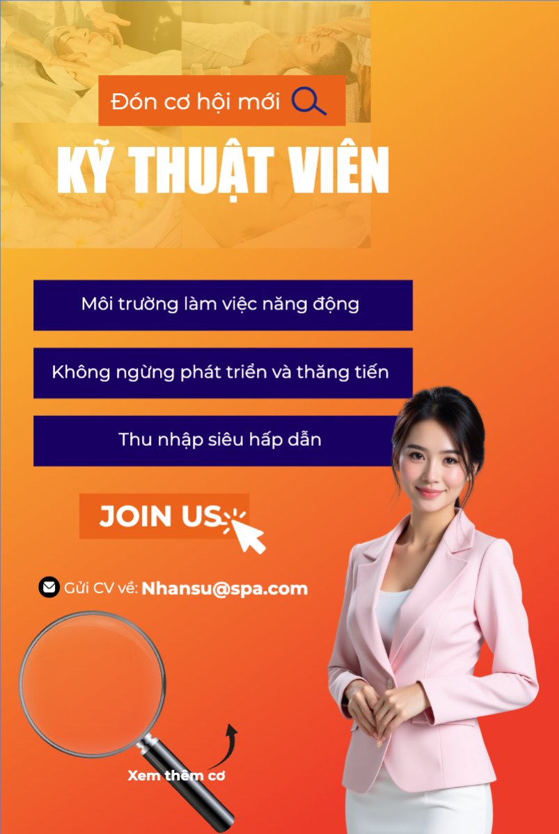 Spa, tuyển dụng, beauty, làm đẹp, thẩm mỹ, cosmetic, hiện đại, modern