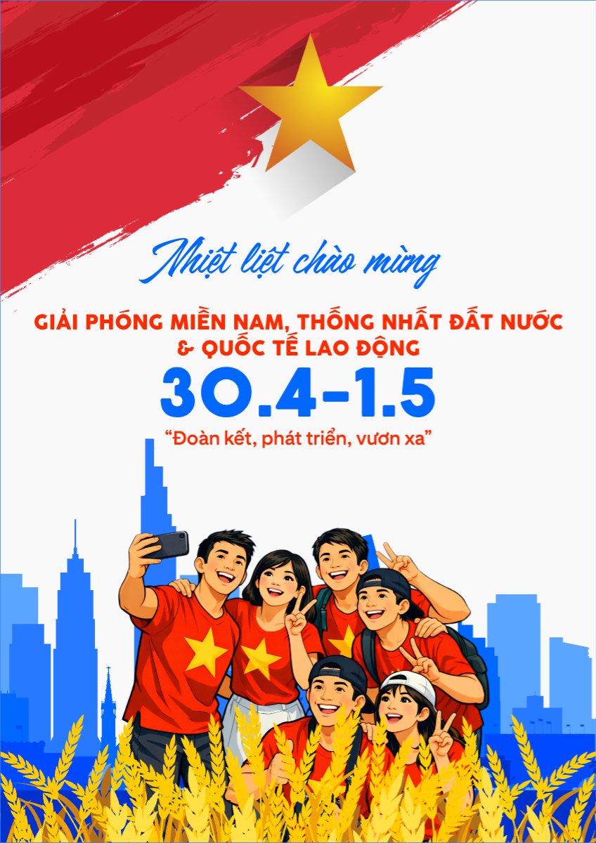 Nhiệt liệt chào mừng ngày Giải phóng miền Nam, Quốc tế lao động