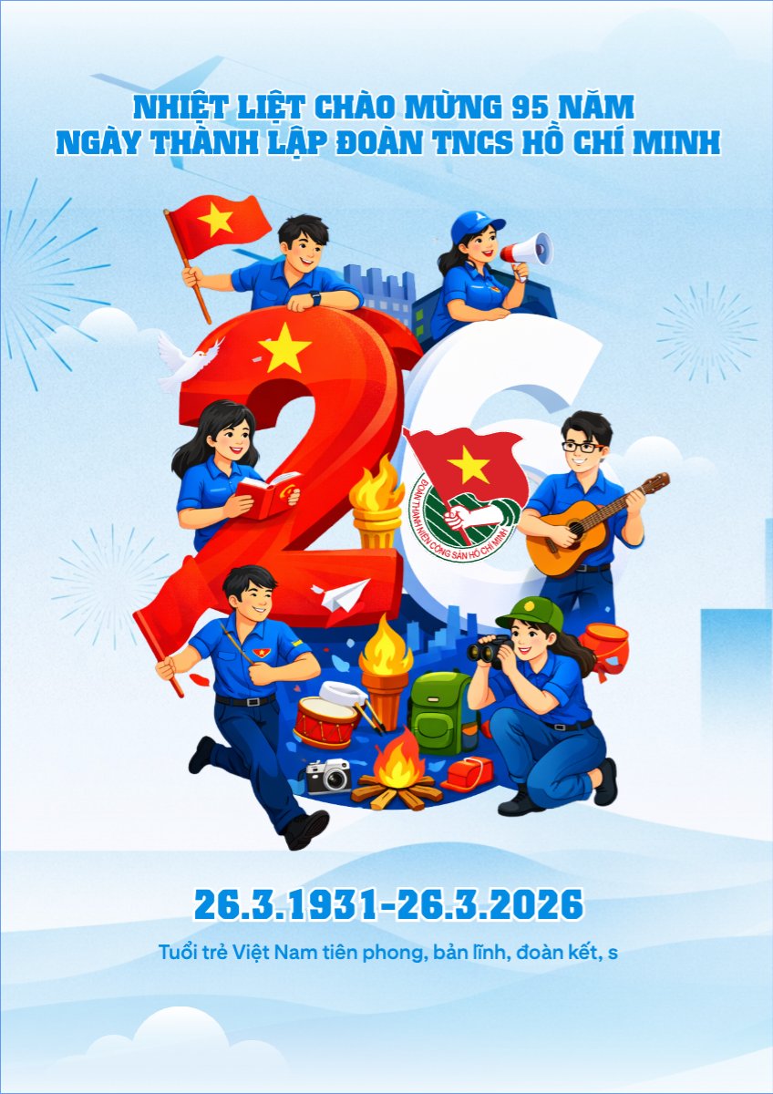 Chào mừng kỷ niệm ngày thành lập Đoàn TNCS Hồ Chí Minh 26/3