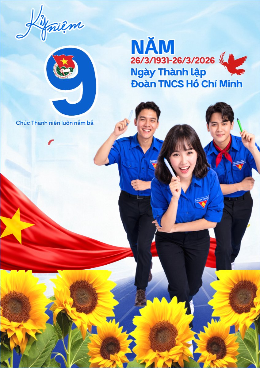 Chào mừng kỷ niệm ngày thành lập Đoàn TNCS Hồ Chí Minh 26/3