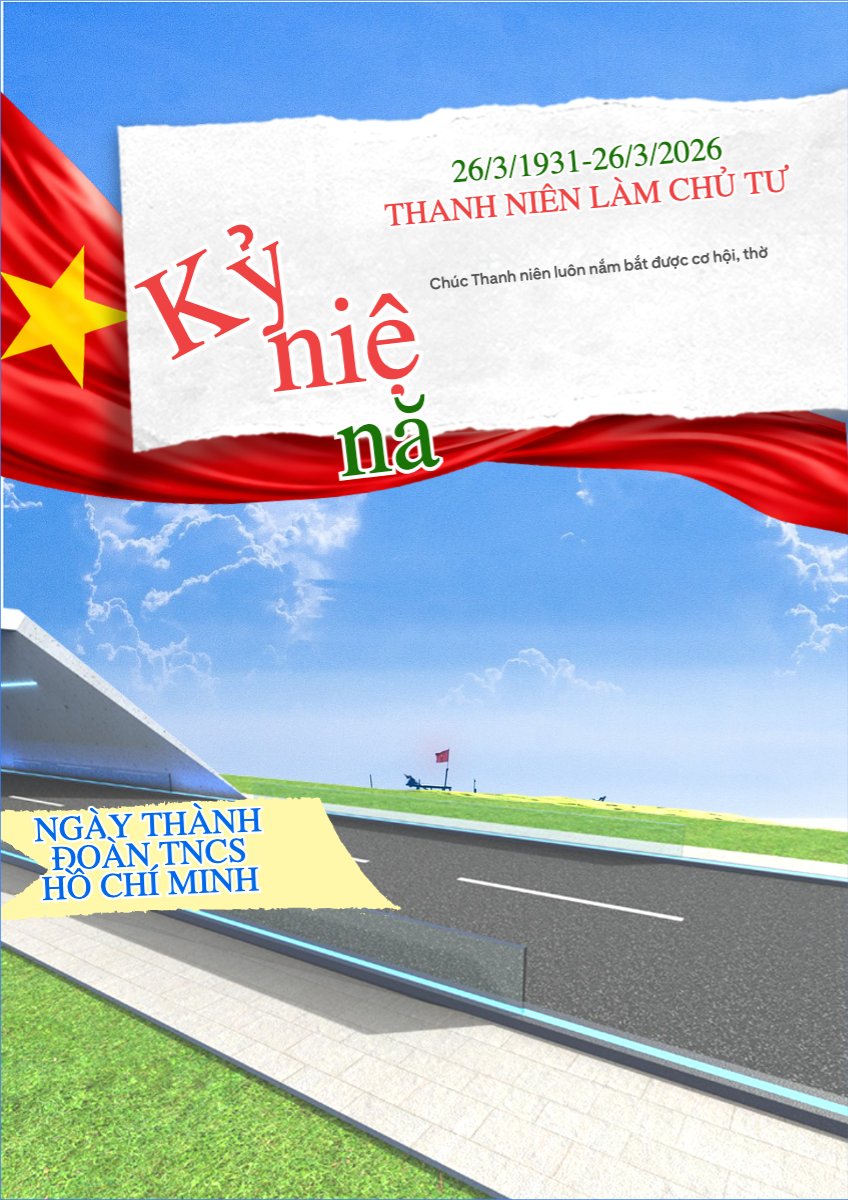 Chào mừng kỷ niệm ngày thành lập Đoàn TNCS Hồ Chí Minh 26/3