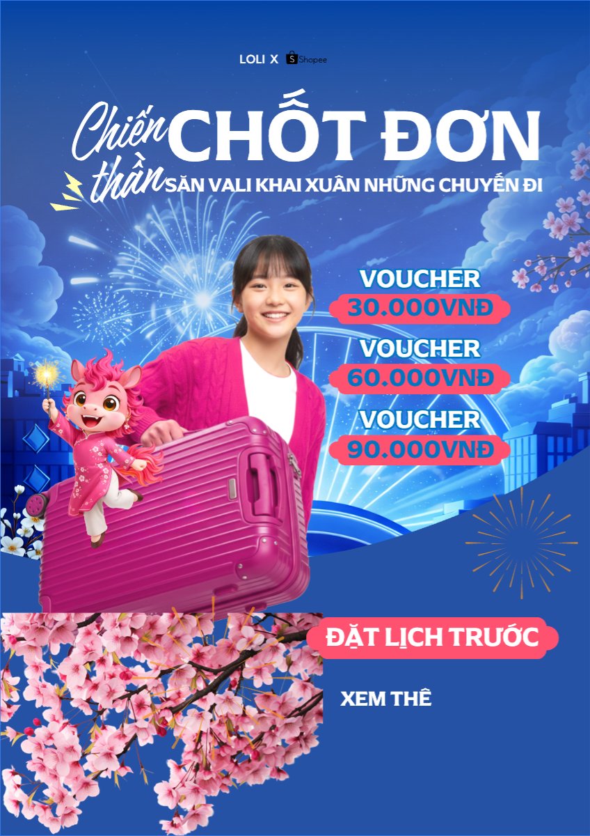Chiến thần chốt đơn săn vali khai xuân những chuyến đi