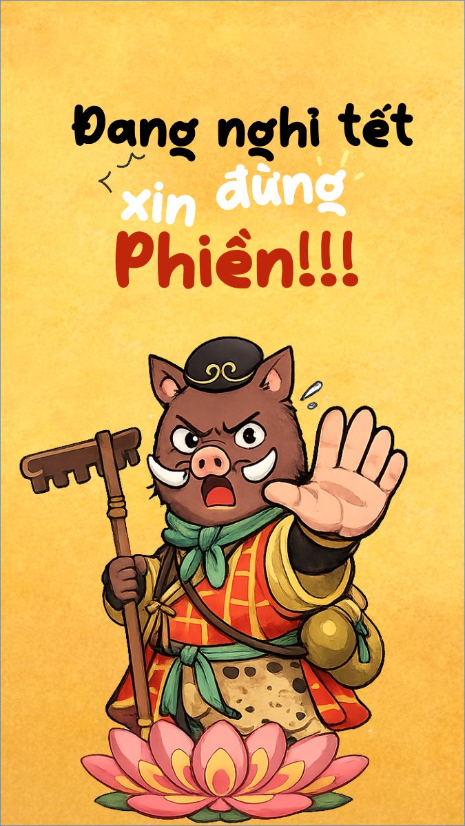 Đang nghỉ tết, xin đừng phiền