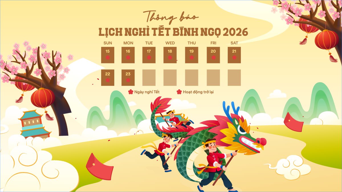 Thông báo lịch nghỉ tết nguyên đán Bính Ngọ 2026