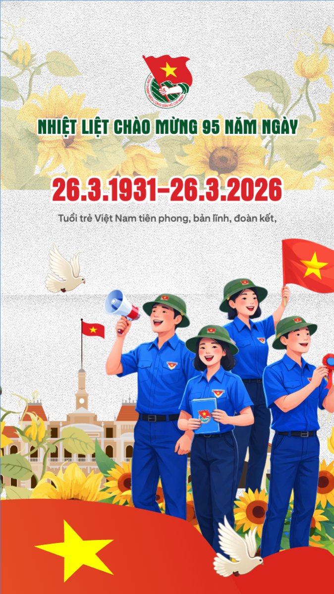Kỷ niệm 95 năm ngày thành lập Đoàn TNCS Hồ Chí Minh 26/3