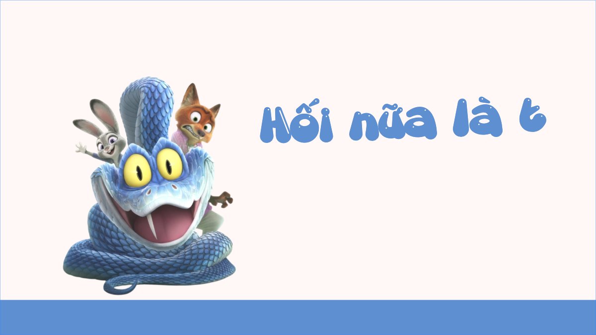 Hối nữa là tui cắn bà được luôn
