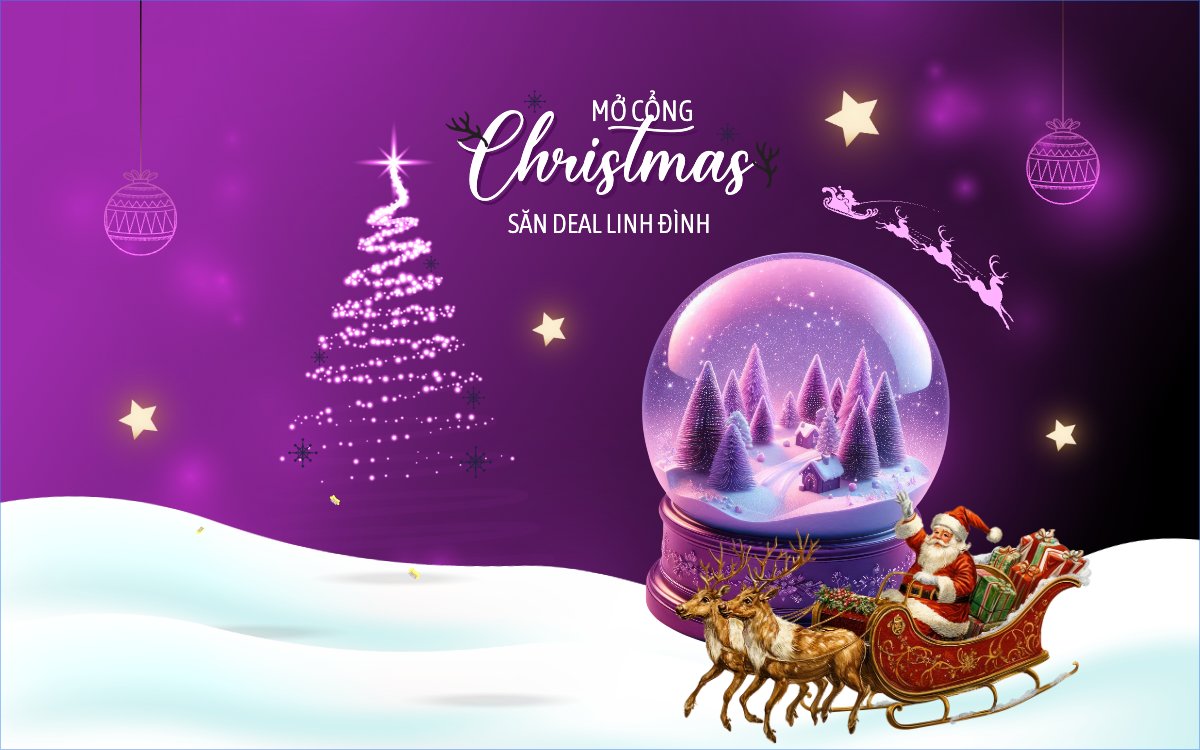 Mở cổng Christmas săn deal linh đình