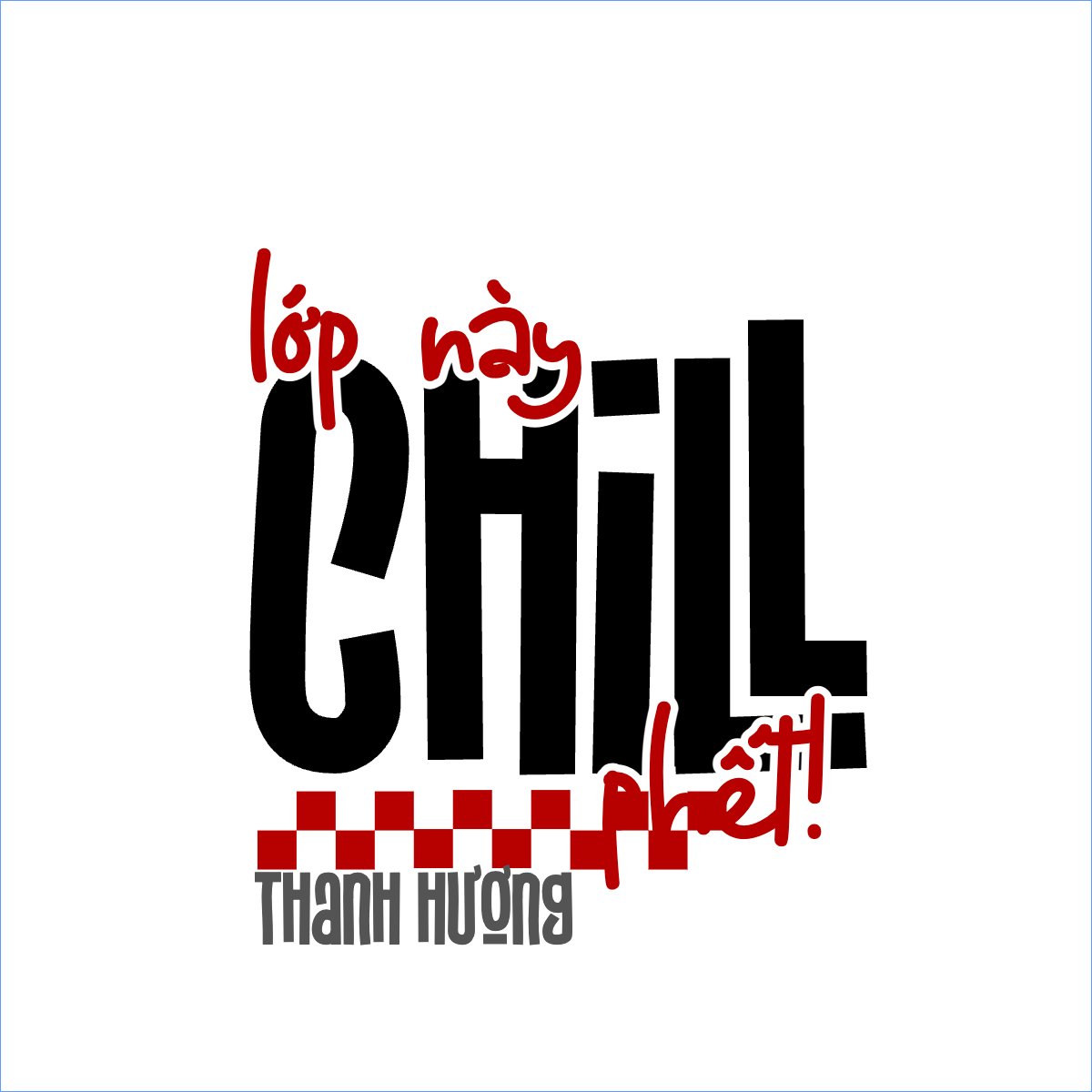 Lớp này chill phết