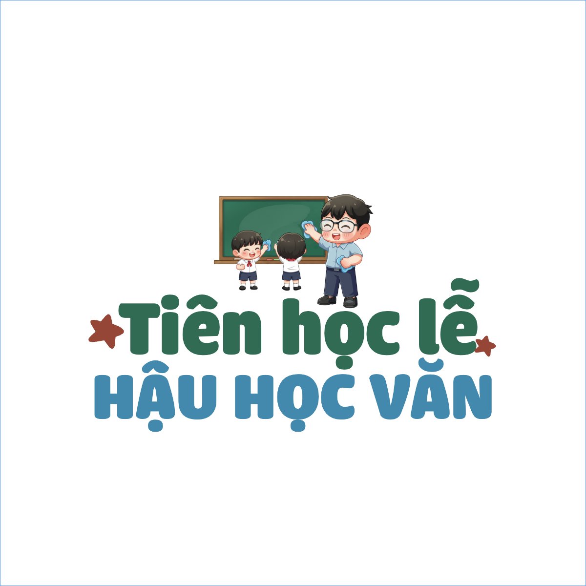 Tiên học lễ hậu hoạc văn