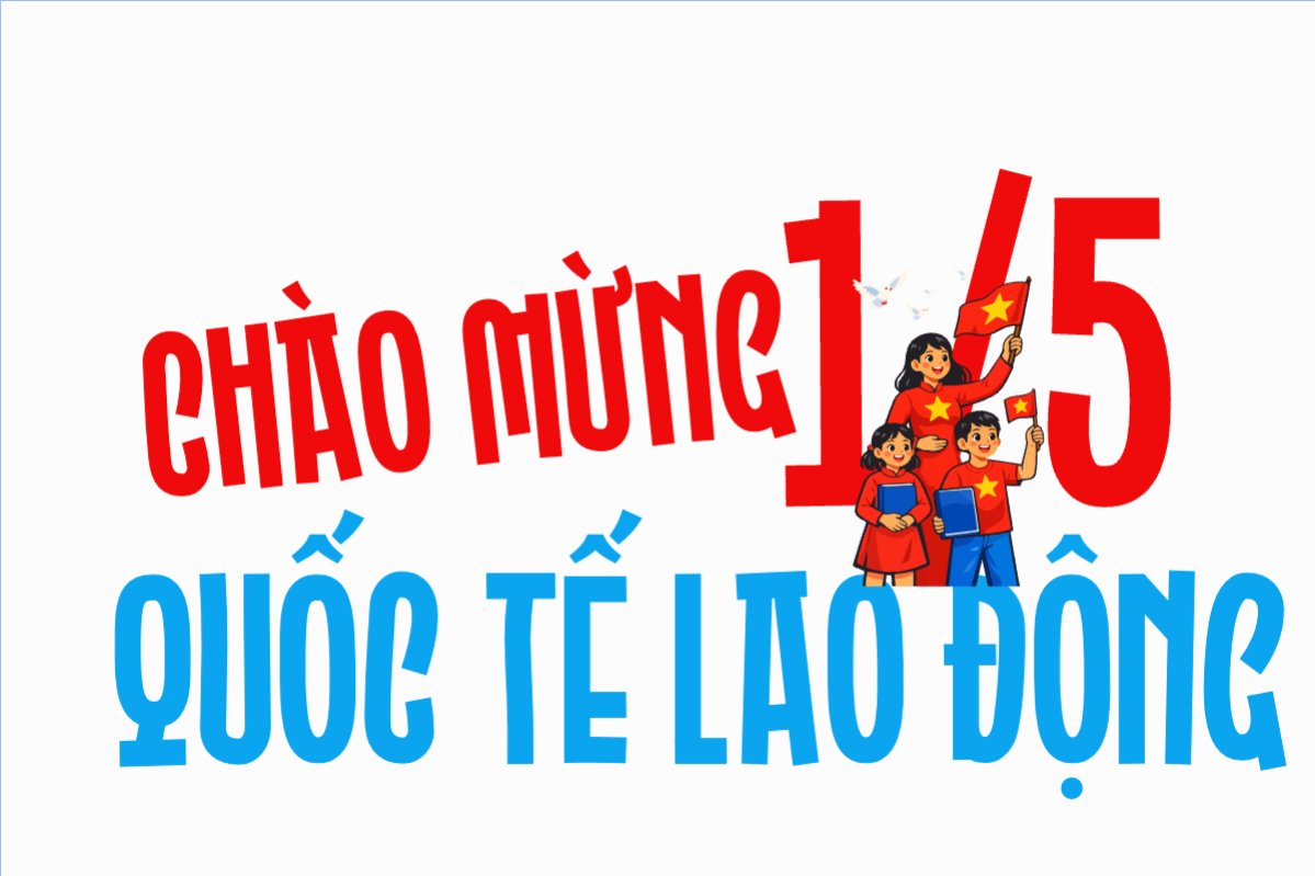 Chào mừng Quốc tế lao động 1/5
