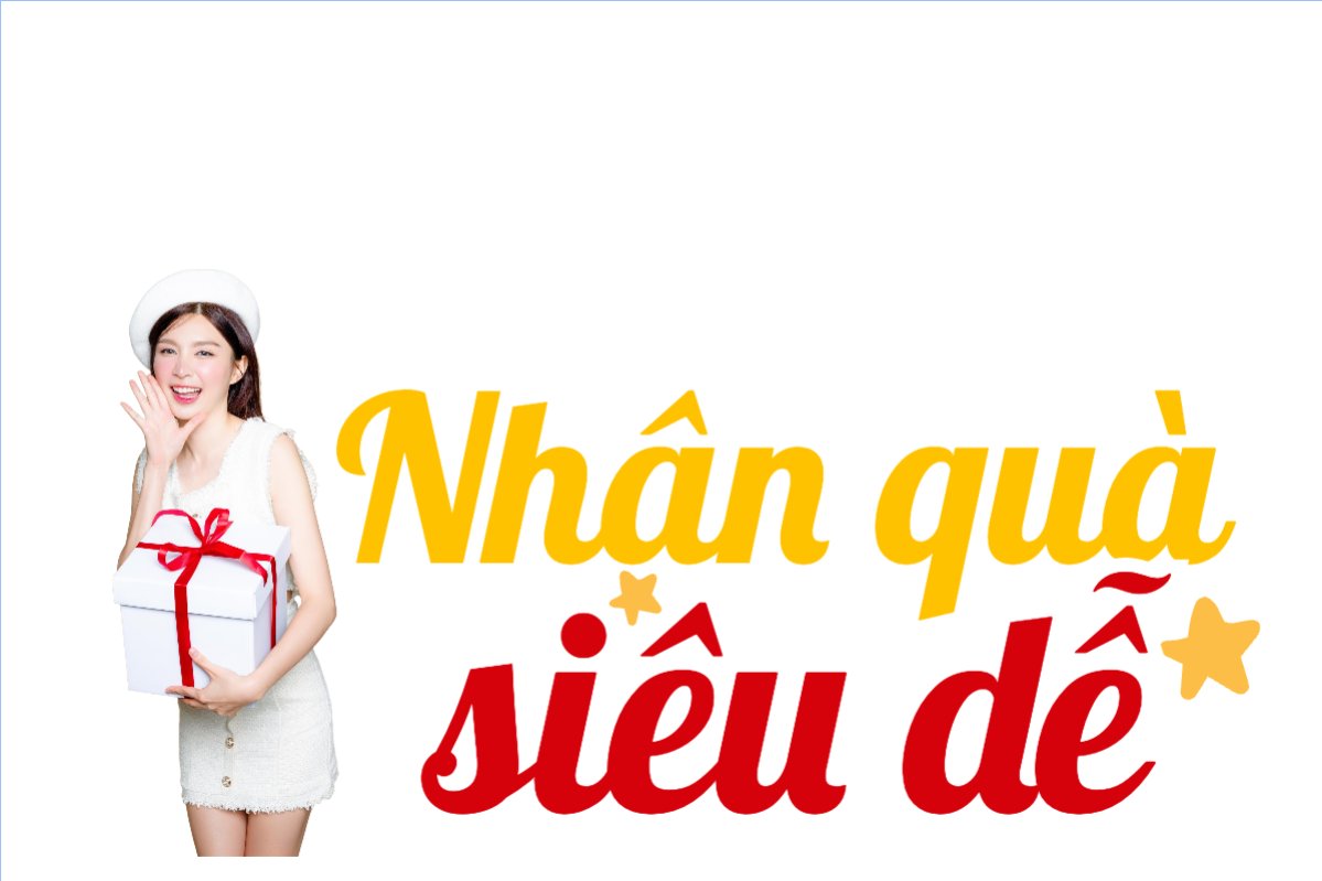 Nhận quà siêu dễ