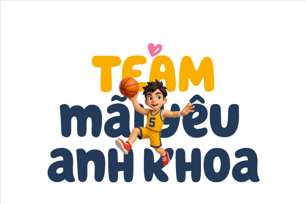 Team mãi yêu Anh Khoa