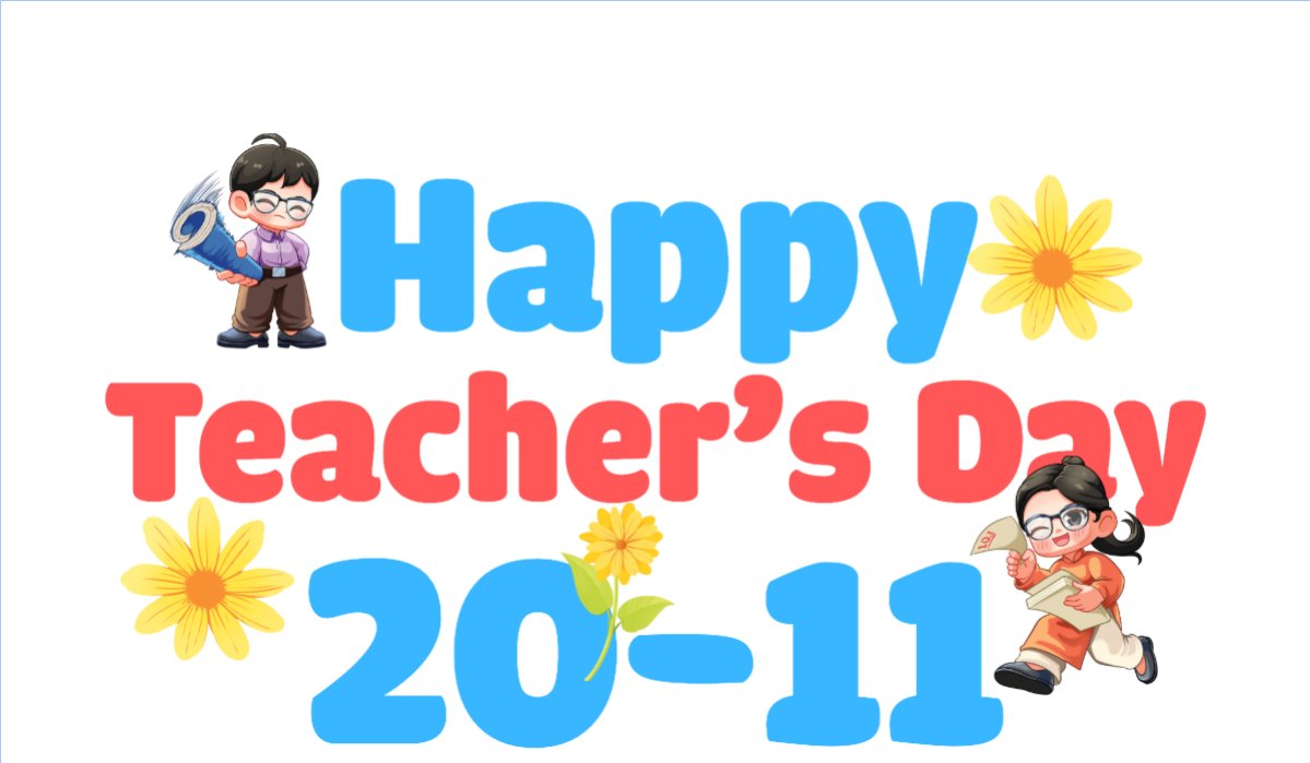 Happy Teacher's Day 20/11