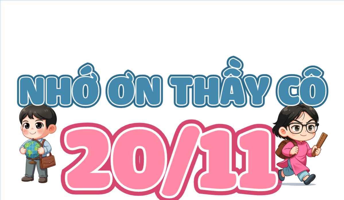 Nhớ ơn thầy cô 20/11