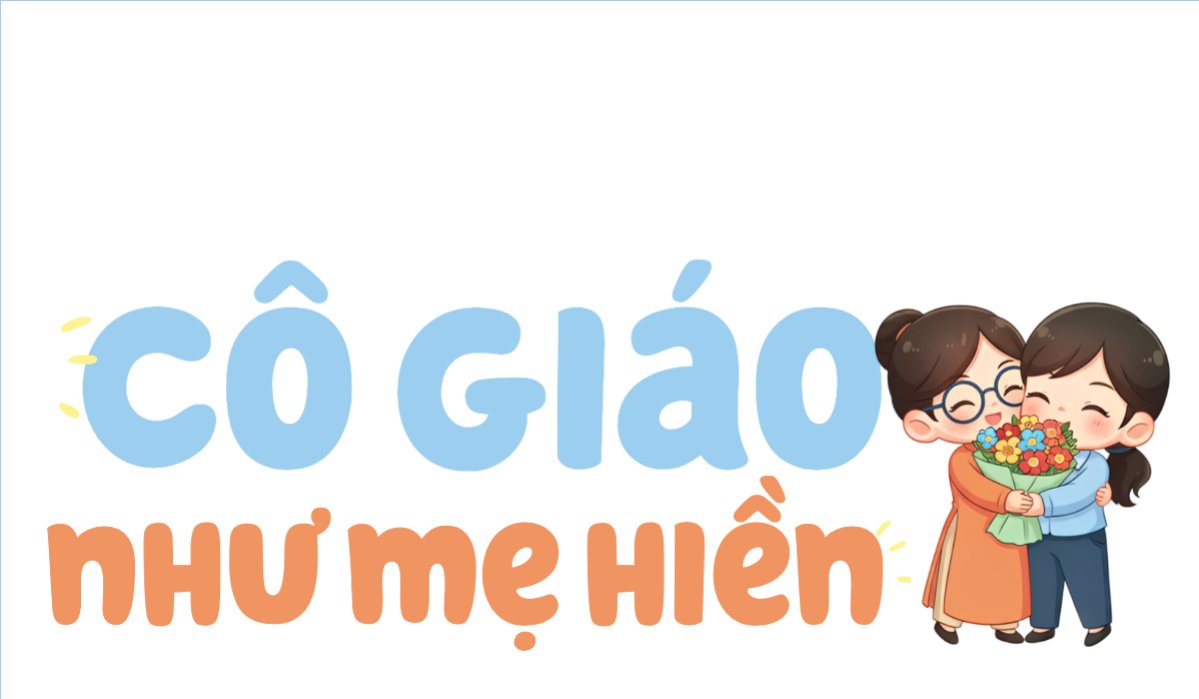 Cô giáo như mẹ hiền