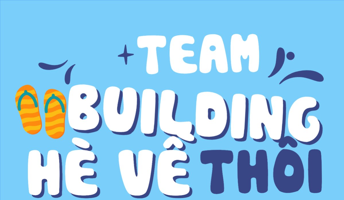 Team building, mùa hè, summer,Du lịch, travel, tourism, trải nghiệm, khám phá