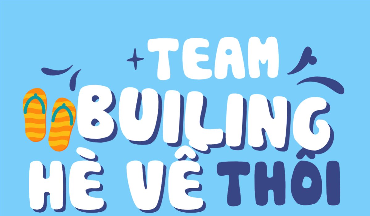 Team building, mùa hè, summer,Du lịch, travel, tourism, trải nghiệm, khám phá