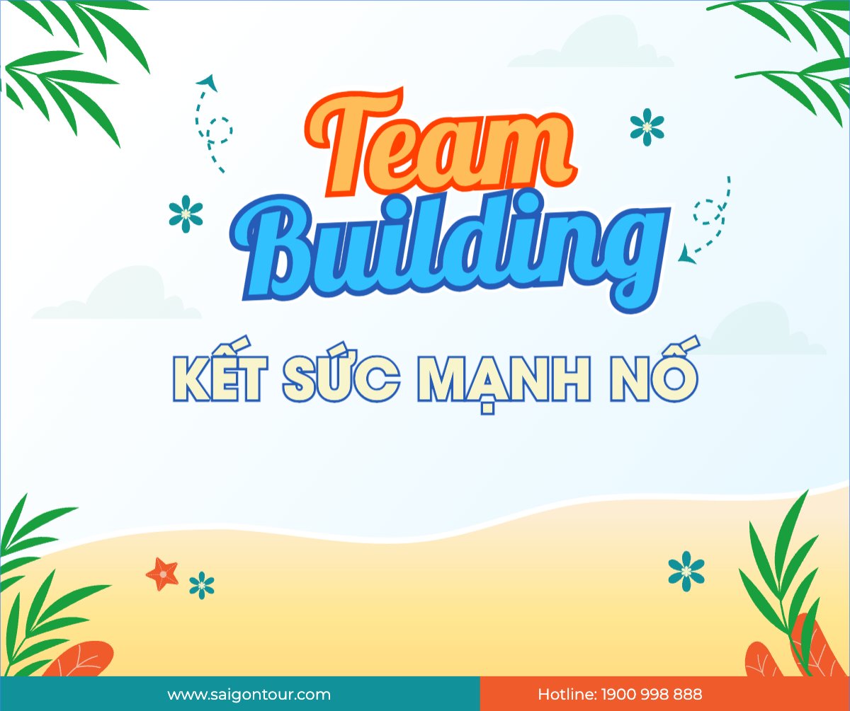 Team building, mùa hè, summer, Du lịch, travel, tourism, trải nghiệm, khám phá